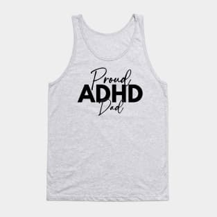 Proud ADHD Dad Tank Top